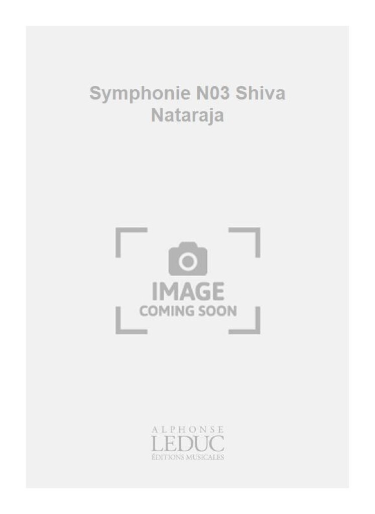 Symphonie N03 Shiva Nataraja